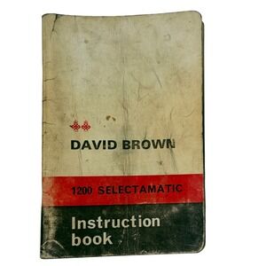 Vintage‎ David Brown 1200 Selectamatic Livedrive Tractor Instruction Book TP638